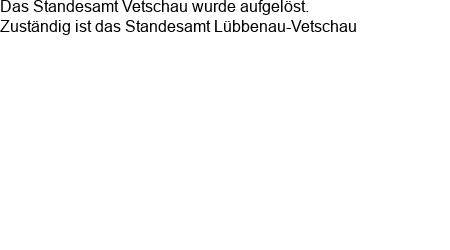 ffnungszeiten Standesamt Vetschau/Spreewald